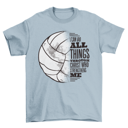 Volleyball christ quote t-shirt