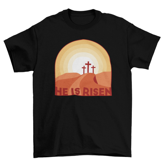 He is risen t-shirt