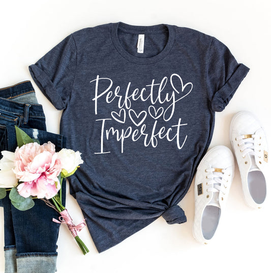 Perfectly Imperfect T-shirt