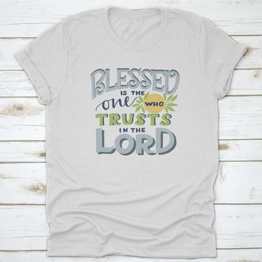 Is The One Who Trusts In The Lord. Biblical Background. Christian