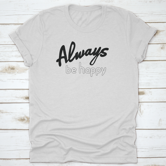 Always Be Happy. Bible Verse Quote. Motivation, Stylish, Christian